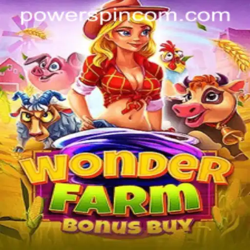 Explore the Exciting World of WonderFarmBonusBuy and POWERSPIN