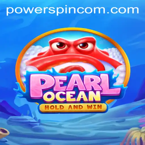 Explore the Thrilling World of PearlOcean and the Captivating POWERSPIN Feature